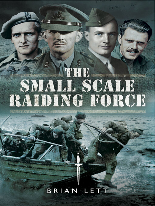 Title details for The Small Scale Raiding Force by Brian Lett - Available